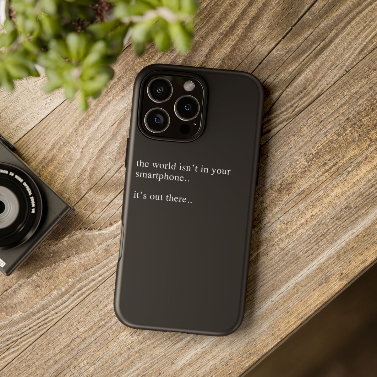 'not in your smartphone' iphone case