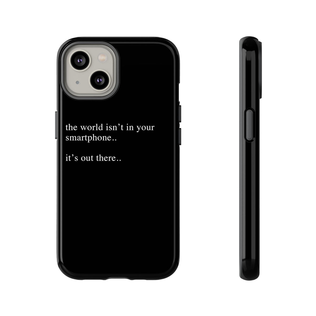 'not in your smartphone' iphone case