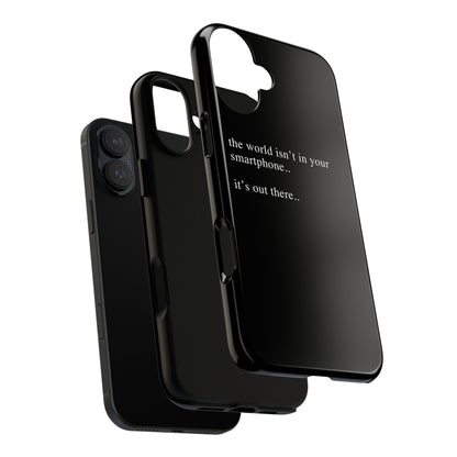 'not in your smartphone' iphone case