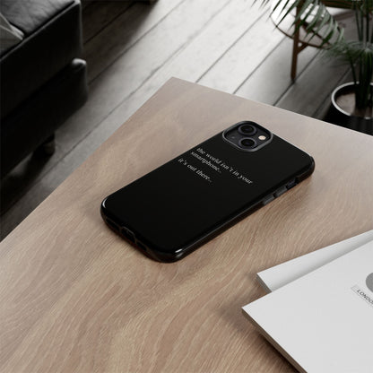 'not in your smartphone' iphone case