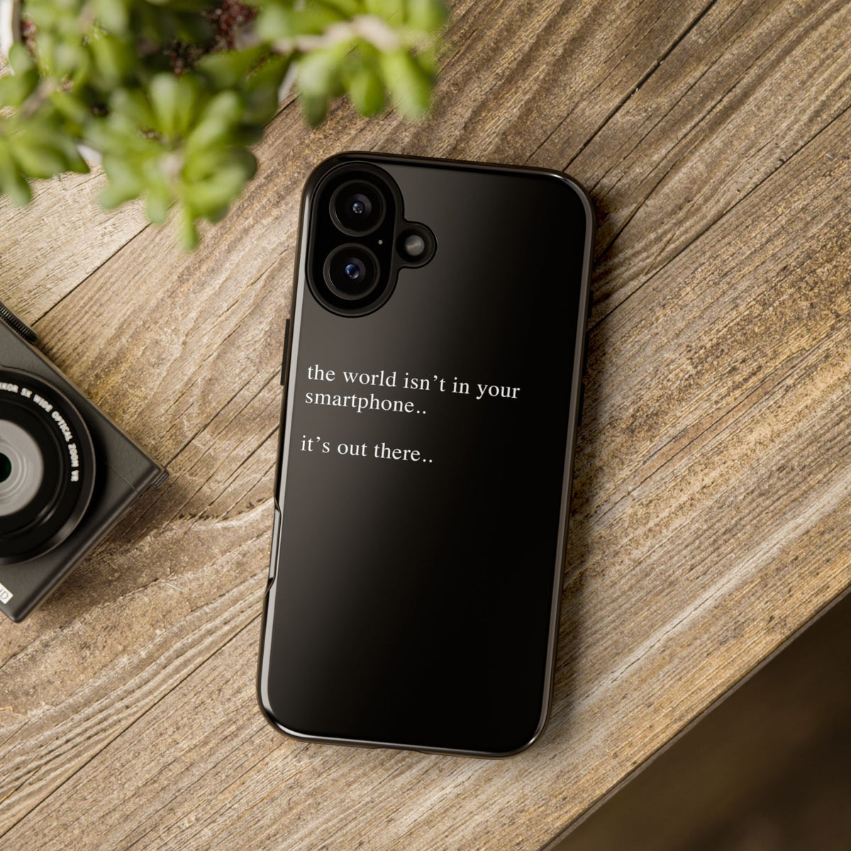 'not in your smartphone' iphone case