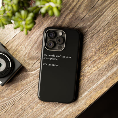 'not in your smartphone' iphone case