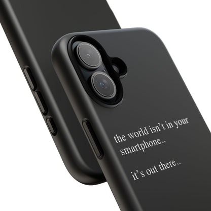 'not in your smartphone' iphone case