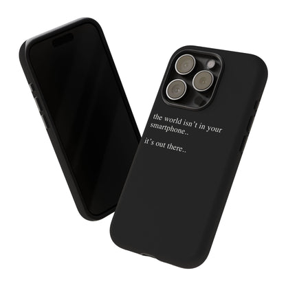 'not in your smartphone' iphone case