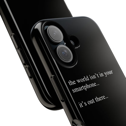 'not in your smartphone' iphone case