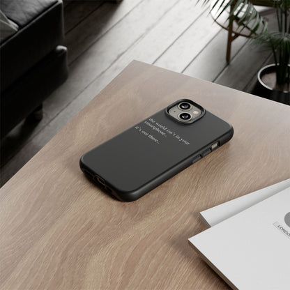 'not in your smartphone' iphone case