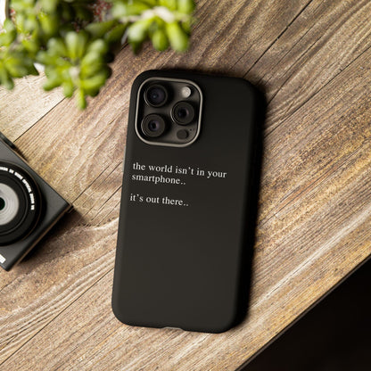 'not in your smartphone' iphone case