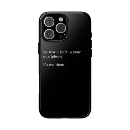 'not in your smartphone' iphone case