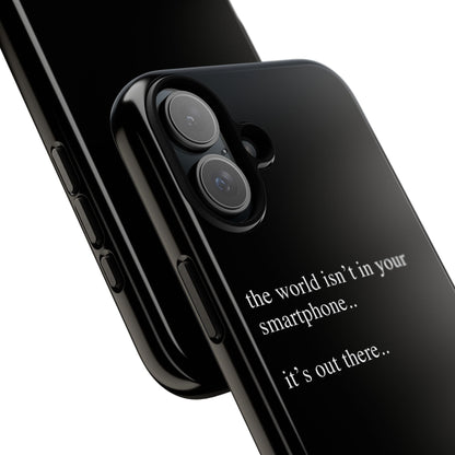 'not in your smartphone' iphone case