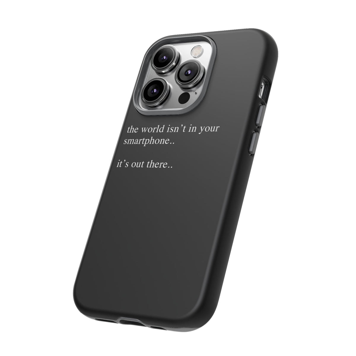 'not in your smartphone' iphone case