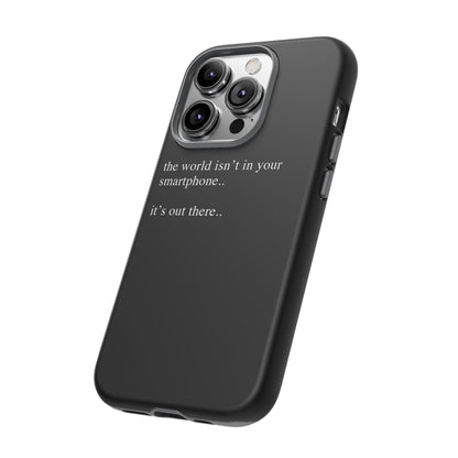 'not in your smartphone' iphone case