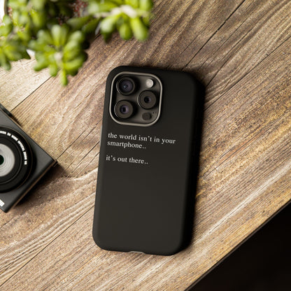 'not in your smartphone' iphone case