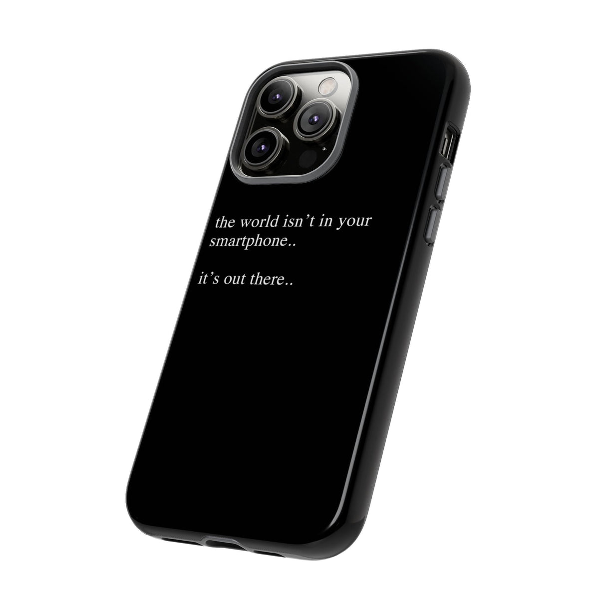 'not in your smartphone' iphone case