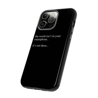 'not in your smartphone' iphone case