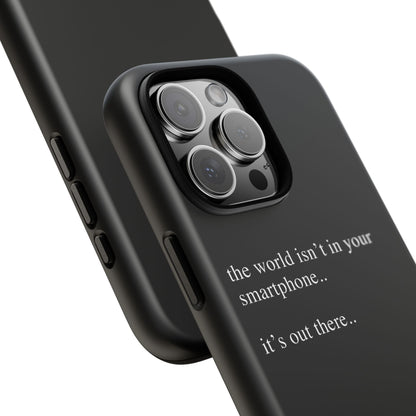 'not in your smartphone' iphone case