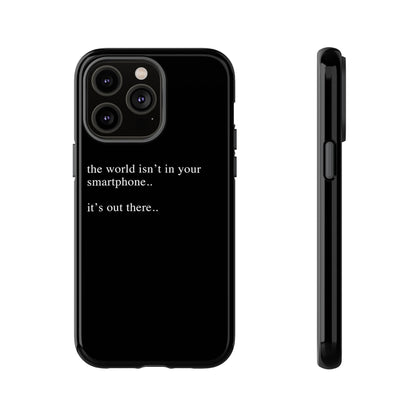 'not in your smartphone' iphone case