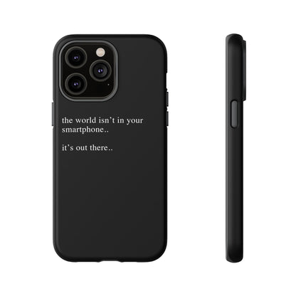 'not in your smartphone' iphone case