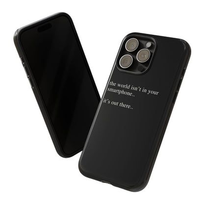 'not in your smartphone' iphone case