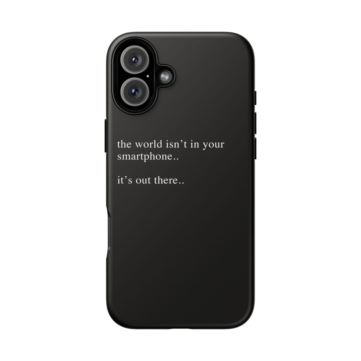 'not in your smartphone' iphone case
