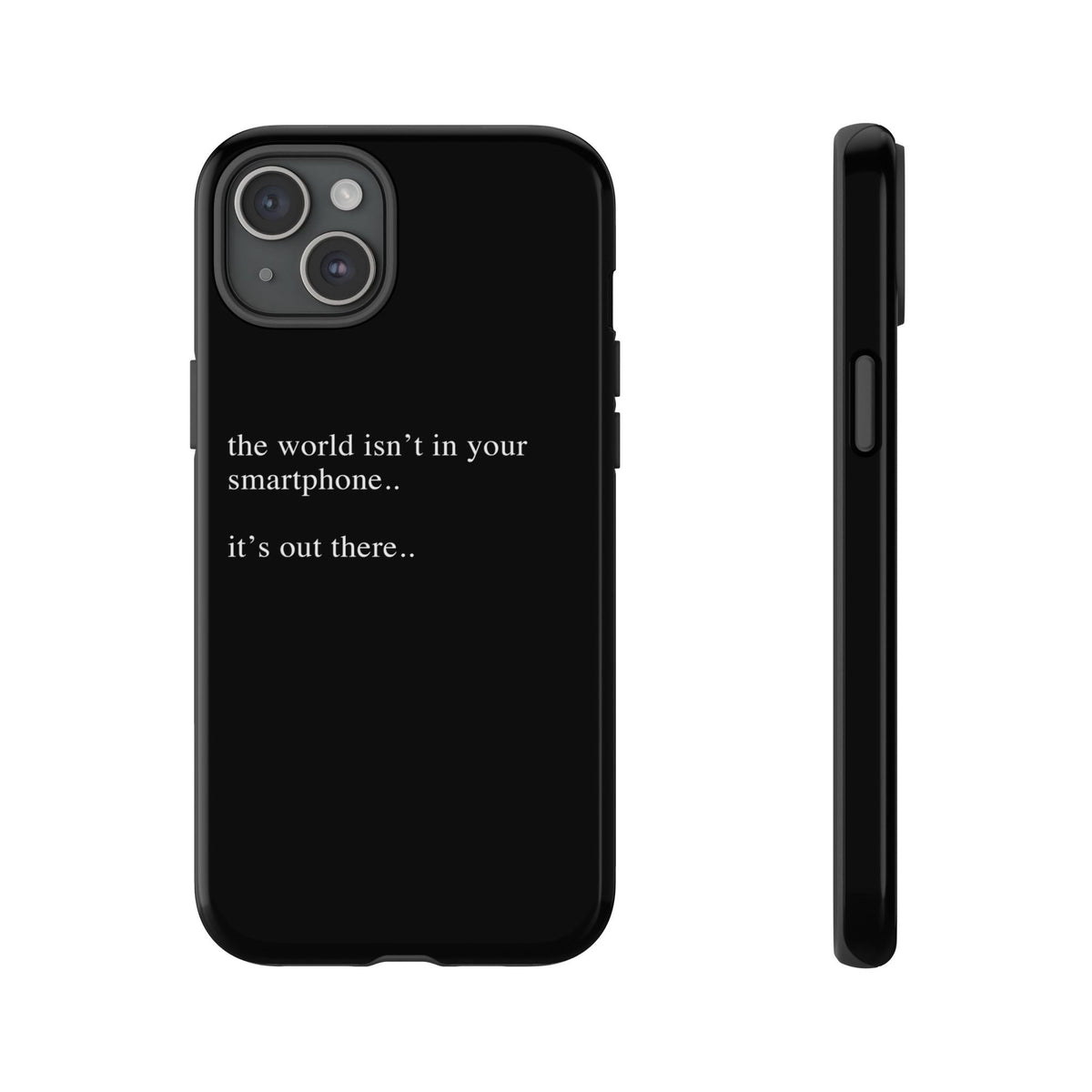 'not in your smartphone' iphone case
