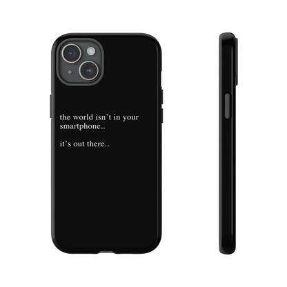 'not in your smartphone' iphone case