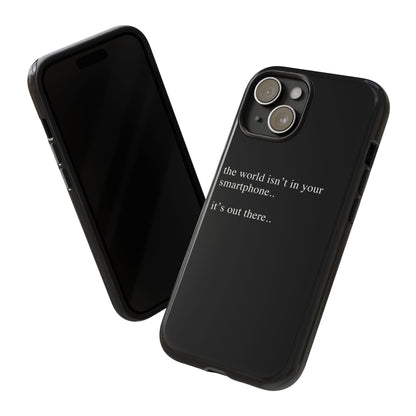 'not in your smartphone' iphone case