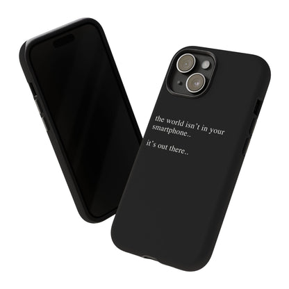 'not in your smartphone' iphone case