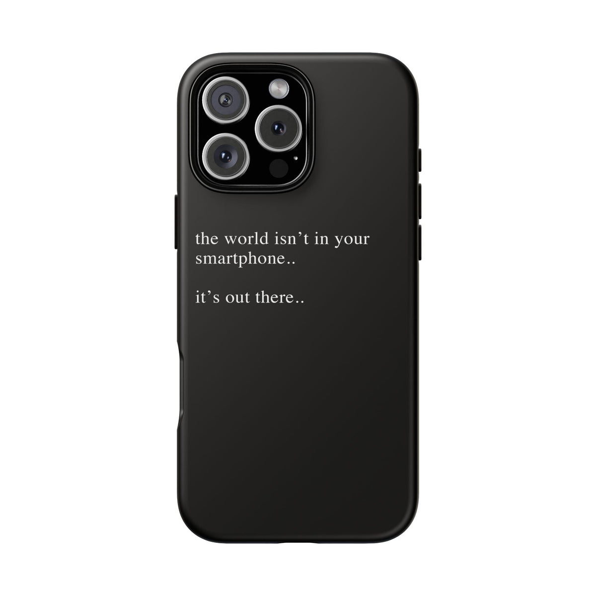 'not in your smartphone' iphone case
