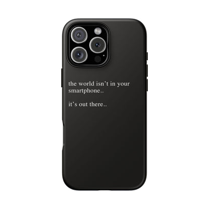 'not in your smartphone' iphone case