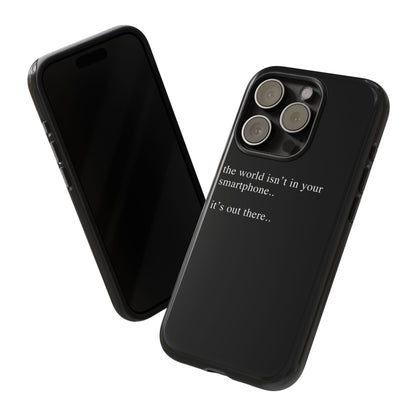 'not in your smartphone' iphone case
