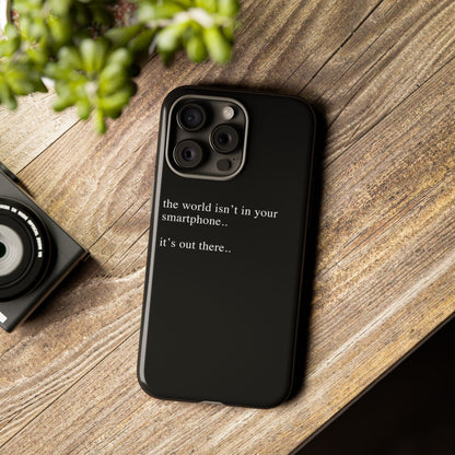 'not in your smartphone' iphone case