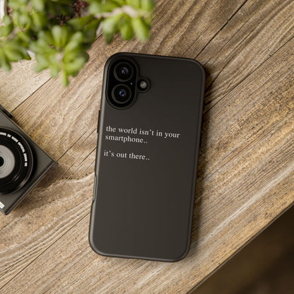 'not in your smartphone' iphone case