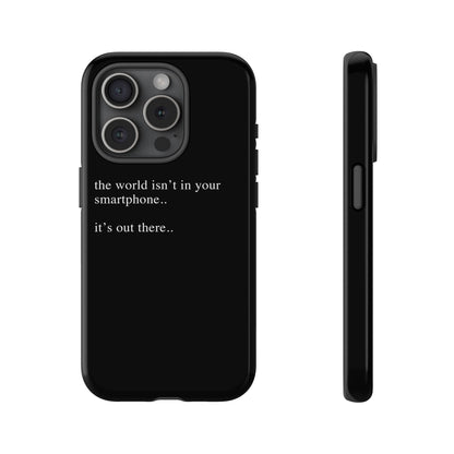 'not in your smartphone' iphone case