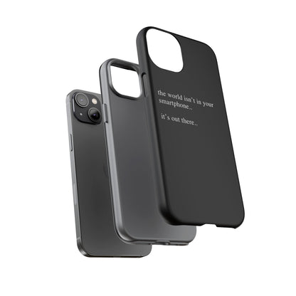 'not in your smartphone' iphone case
