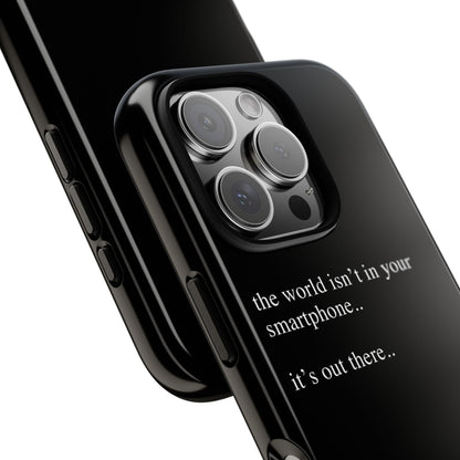 'not in your smartphone' iphone case