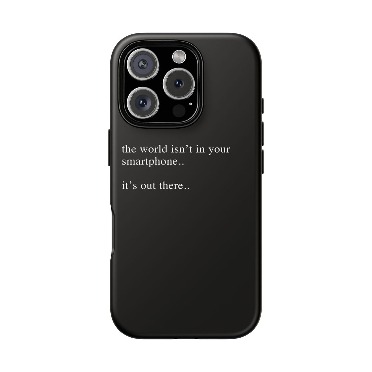'not in your smartphone' iphone case