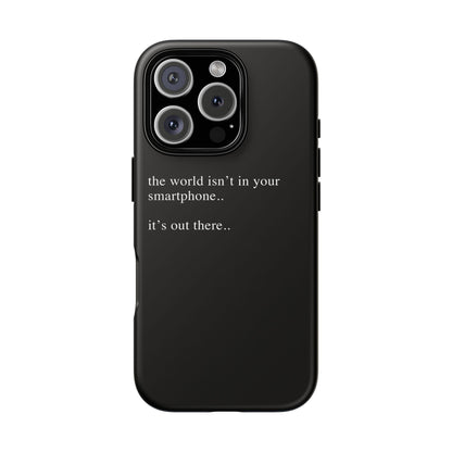 'not in your smartphone' iphone case