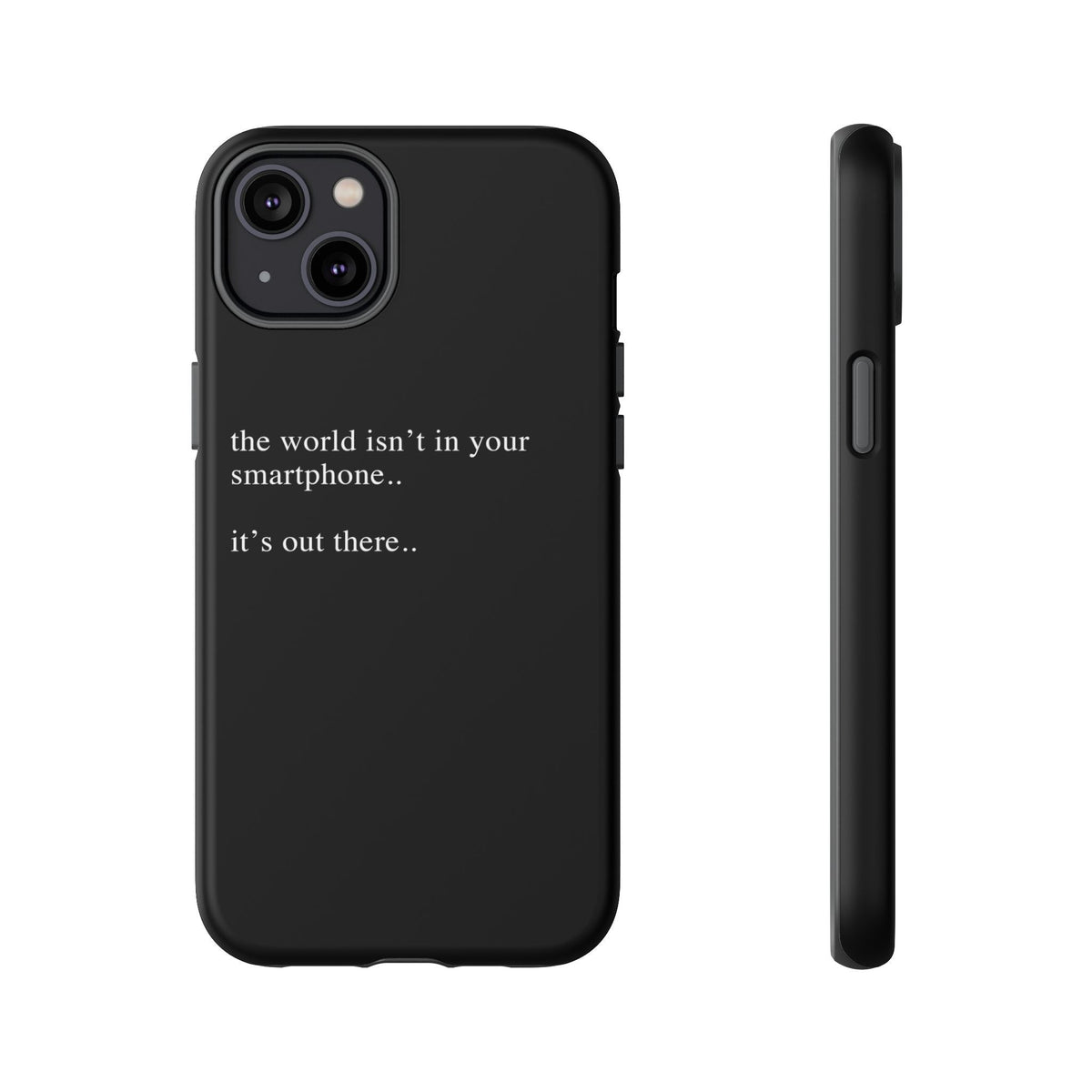 'not in your smartphone' iphone case