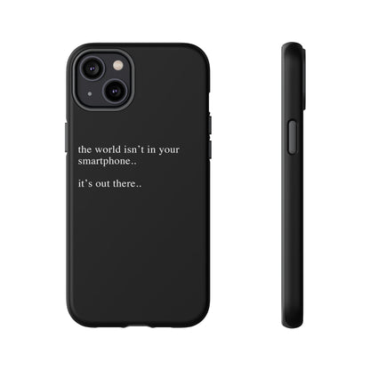 'not in your smartphone' iphone case