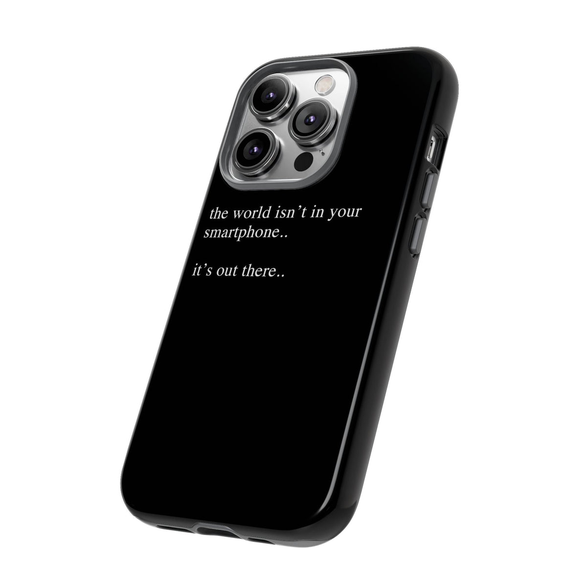 'not in your smartphone' iphone case