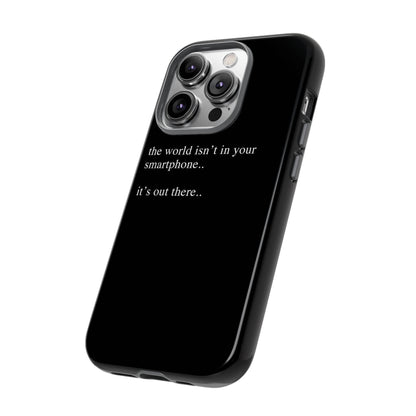 'not in your smartphone' iphone case